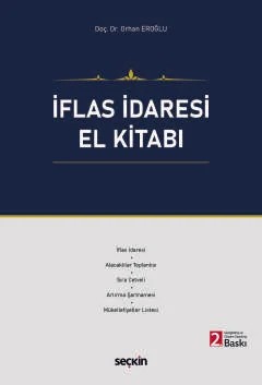 İflas İdaresi El Kitabı – Orhan Eroğlu – Seçkin Yayıncılık kitap kapağı