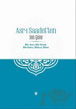 Asr-ı Saadet'ten 365 Güne – Kolektif – Türkiye Diyanet Vakfı Yayınları kitap kapağı