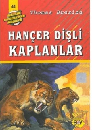 Hançer Dişli Kaplanlar – Thomas Brezina – Say Çocuk kitap kapağı
