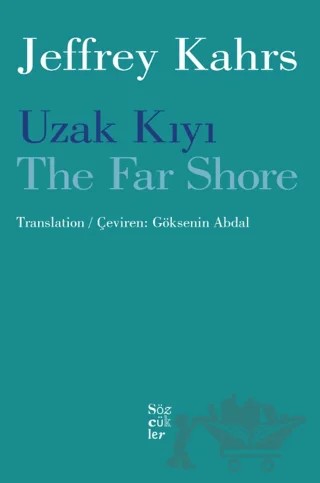 Uzak Kıyı / The Far Shore – Jeffrey Kahrs – Sözcükler Yayınları kitap kapağı