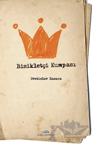 Bisikletçi Kumpası – Svetislav Basara – Oblomov Kitap kitap kapağı