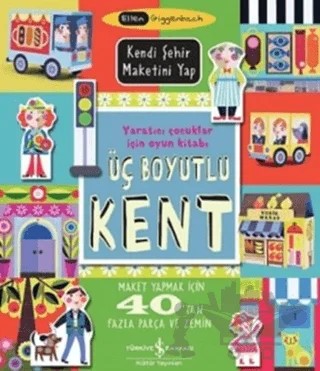 Üç Boyutlu Kent – Ellen Giggenbach – İş Bankası Kültür Yayınları kitap kapağı