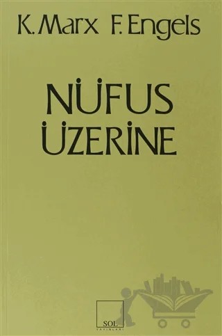 Nüfus Üzerine – Friedrich Engels, Karl Marx – Sol ve Onur Yayınları kitap kapağı