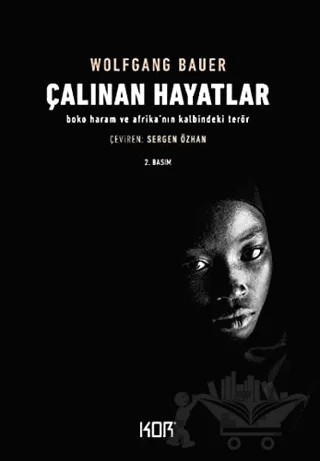 Çalınan Hayatlar – Wolfgang Bauer – Kor Kitap kitap kapağı