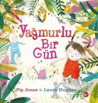 Yağmurlu Bir Gün – Pip Jones – Beyaz Balina Yayınları kitap kapağı