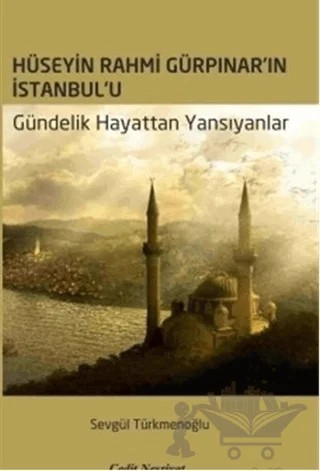 Hüseyin Rahmi Gürpınar'ın İstanbul'u – Sevgül Türkmenoğlu – Cedit Neşriyat kitap kapağı