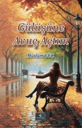 Gülüşüne Avuç Açtım – Müslüm Genç – Fırad Yayınları kitap kapağı