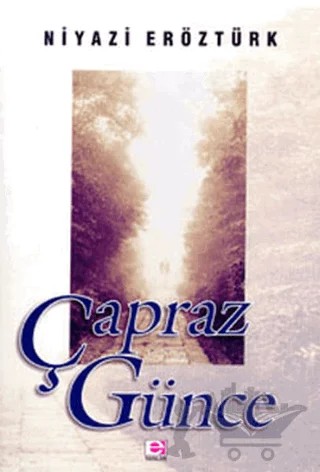 Çapraz Günce – Niyazi Eröztürk – E Yayınları kitap kapağı