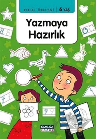 Okul Öncesi Yazmaya Hazırlık – Abdullah Özbek, Bilal Gezer – Çamlıca Çocuk Yayınları kitap kapağı