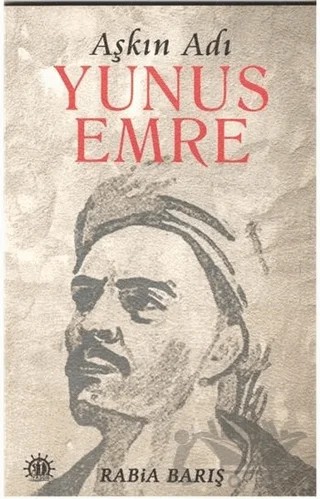 Aşkın Adı Yunus Emre – Rabia Barış – Yason Yayıncılık kitap kapağı