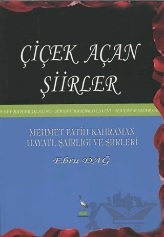 Çiçek Açan Şiirler – Ebru Dağ – Turna Yayınları kitap kapağı
