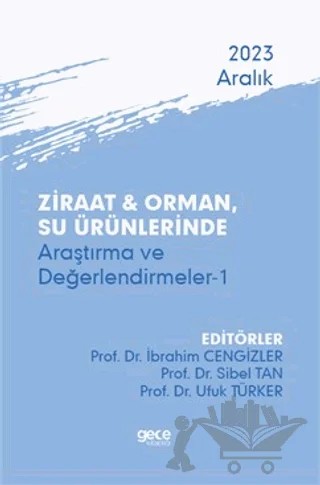 Ziraat ve Orman, Su Ürünlerinde Araştırma ve Değerlendirmeler 1 - Aralık 2023 – Kolektif – Gece Kitaplığı kitap kapağı