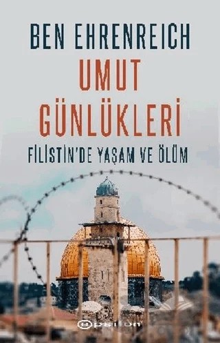 Umut Günlükleri – Ben Ehrenreich – Epsilon Yayınevi kitap kapağı
