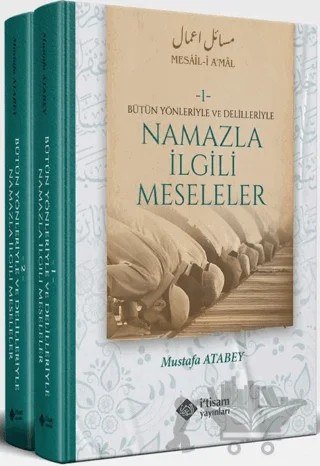 Namazla İlgili Meseleler (2 Cilt Takım) – Mustafa Atabey – İtisam Yayınları kitap kapağı