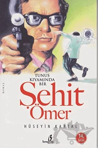 Tunus Kıyamında Bir Şehit Ömer – Hüseyin Kartal – Bengisu Yayınları kitap kapağı