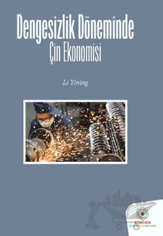 Dengesizlik Döneminde Çin Ekonomisi – Li Yining – Alalma Yayınları kitap kapağı