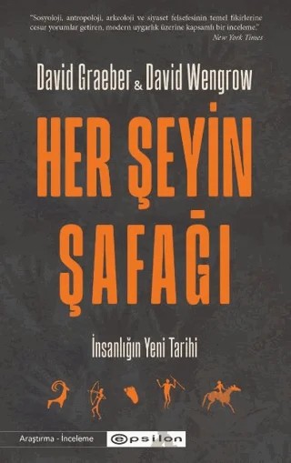 Her Şeyin Şafağı – David Graeber, David Wengrow – Epsilon Yayınevi kitap kapağı