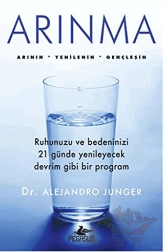 Arınma – Dr. Alejandro Junger – Pegasus Yayınları kitap kapağı