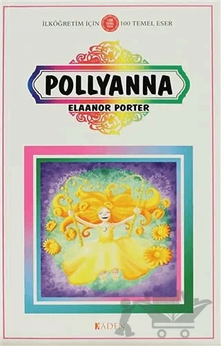 Pollyanna – Eleanor H. Porter – Aden Yayıncılık kitap kapağı