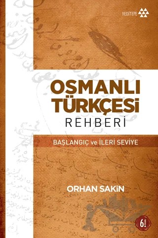 Osmanlı Türkçesi Rehberi – Orhan Sakin – Yeditepe Yayınevi kitap kapağı
