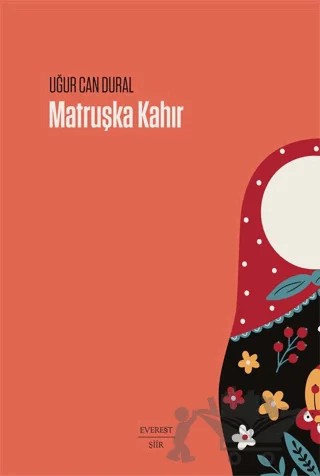 Matruşka Kahır – Uğur Can Dural – Everest Yayınları kitap kapağı