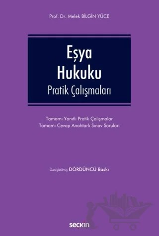 Eşya Hukuku Pratik Çalışmaları – Melek Bilgin Yüce – Seçkin Yayıncılık kitap kapağı