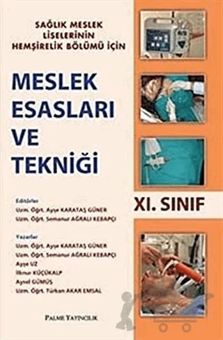 Meslek Esasları ve Tekniği 11. Sınıf – Ayşe Güner – Palme Yayıncılık kitap kapağı