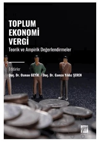 Toplum Ekonomi Vergi – Gamze Yıldız Şeren, Osman Geyik – Gazi Kitabevi kitap kapağı