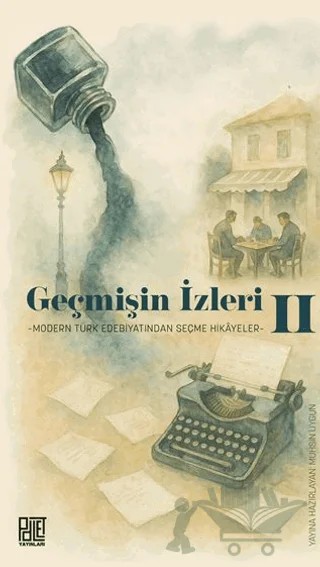 Geçmişin İzleri 2 – Kolektif – Palet Yayınları kitap kapağı