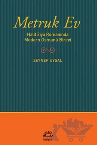 Metruk Ev – Zeynep Uysal – İletişim Yayınevi kitap kapağı