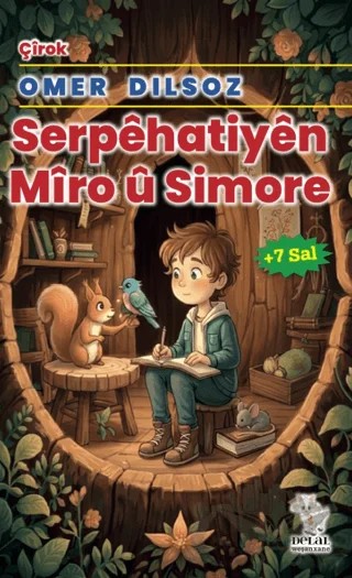 Serpêhatiyên Mîro û Simore – Ömer Dilsoz – Delal Yayınları kitap kapağı