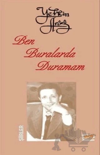 Ben Buralarda Duramam – Yetkin Aröz – Broy Yayınları kitap kapağı