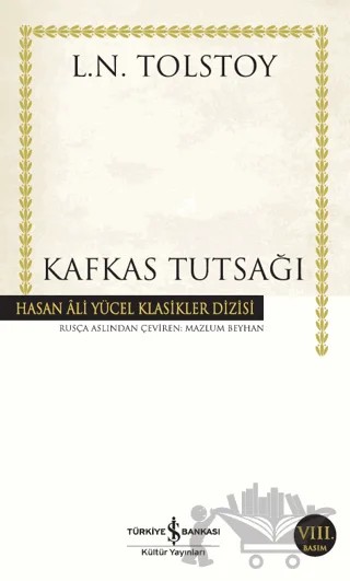 Kafkas Tutsağı – Lev Nikolayeviç Tolstoy – İş Bankası Kültür Yayınları kitap kapağı