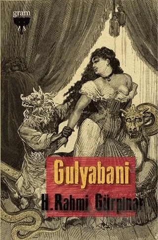 Gulyabani – Hüseyin Rahmi Gürpınar – Gram Yayınları kitap kapağı