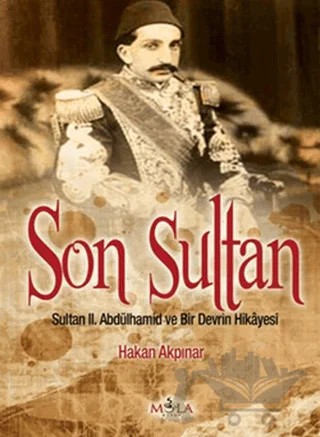 Son Sultan – Hakan Akpınar – Mola Kitap kitap kapağı