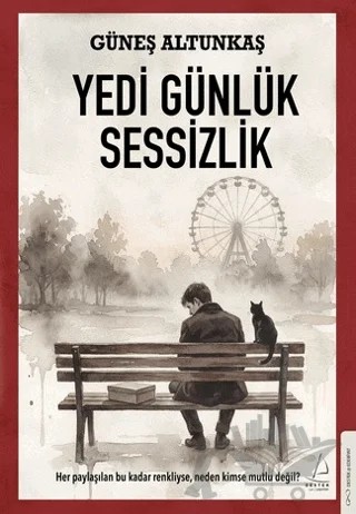 Yedi Günlük Sessizlik – Güneş Altunkaş – Destek Yayınları kitap kapağı