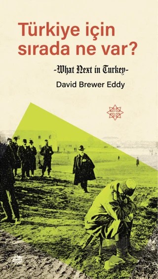 Türkiye İçin Sırada Ne Var? – David Brewer Eddy – Mahya Yayınları kitap kapağı