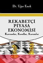 Rekabetçi Piyasa Ekonomisi (Kavramlar, Kurallar, Kurumlar) – Uğur Emek – Nobel Yayın kitap kapağı