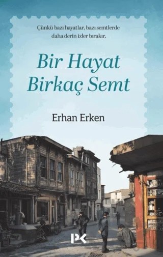 Bir Hayat Birkaç Semt – Erhan Erken – Profil Kitap kitap kapağı