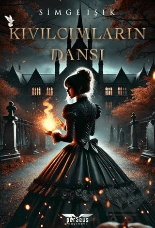 Kıvılcımların Dansı – Simge Işık – Perseus kitap kapağı