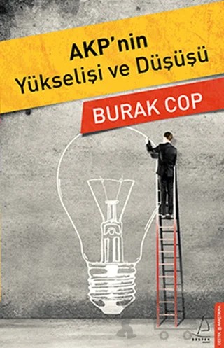AKP’nin Yükselişi ve Düşüşü – Burak Cop – Destek Yayınları kitap kapağı