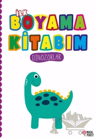 İlk Boyama Kitabım Dinozorlar – Kolektif – Masalperest kitap kapağı