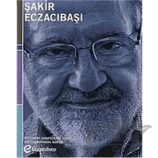 Şakir Eczacıbaşı – Şakir Eczacıbaşı – Eczacıbaşı Yayınları kitap kapağı