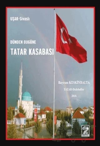 Dünden Bugüne Tatar Kasabası – Bayram Keskinbalta – İştirak Yayınevi kitap kapağı