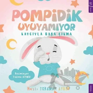 Pompidik Uyuyamıyor – Nazlı Toraman Aydın – Sola Kidz kitap kapağı