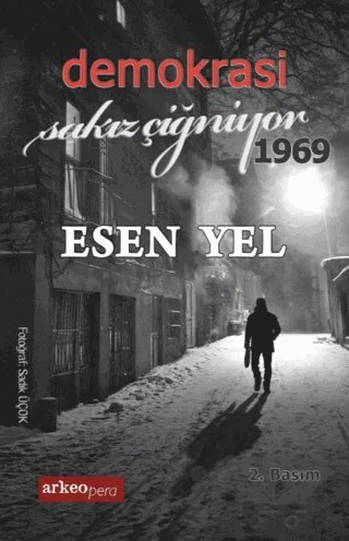 Demokrasi Sakız Çiğniyor 1969 – Esen Yel – Arkeoloji ve Sanat Yayınları kitap kapağı