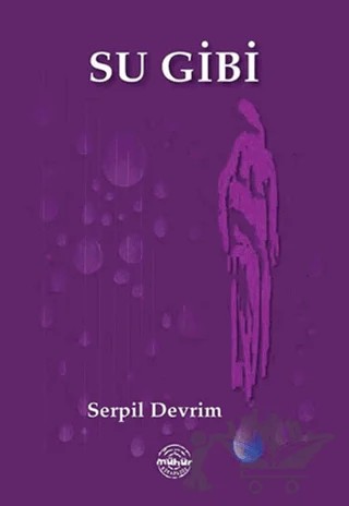 Su Gibi – Serpil Devrim – Mühür Kitaplığı kitap kapağı