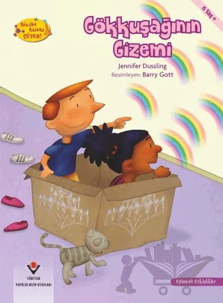 Gökkuşağının Gizemi - Bilim Bunu Çözer – Jennifer Dussling – TÜBİTAK Yayınları kitap kapağı