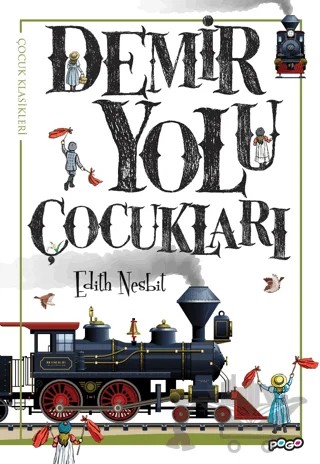 Demir Yolu Çocukları – Edith Nesbit – Pogo Çocuk kitap kapağı