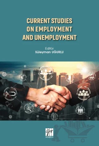 Current Studies On Employment And Unemployment – Süleyman Uğurlu – Gazi Kitabevi kitap kapağı